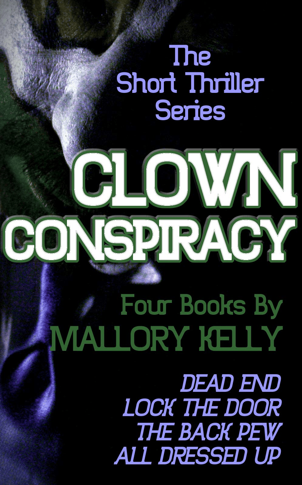 Spotlight: Clown Conspiracy by Mallory Kelly