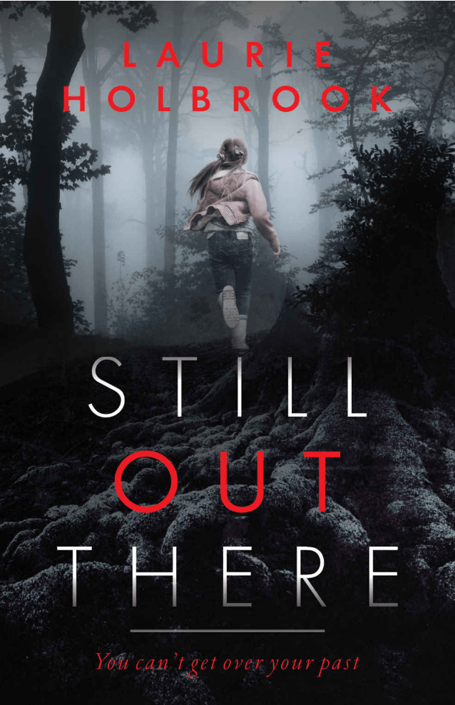 Spotlight: Still Out There by Laurie Holbrook