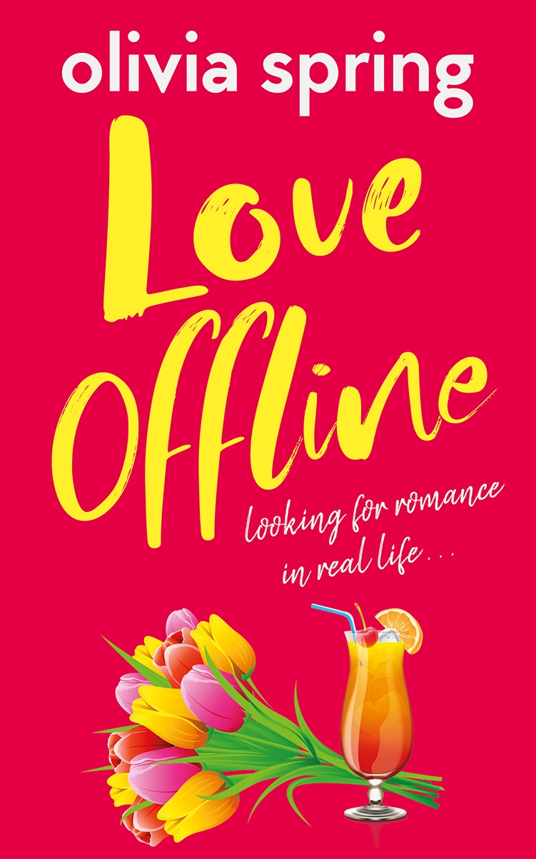 Spotlight: Love Offline by Olivia Spring